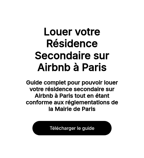 Louer votre Résidence Secondaire sur Airbnb à Paris